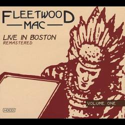 Fleetwood Mac : Live in Boston - Volume 1